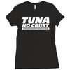 tuna no crust Ladies Fitted T-Shirt