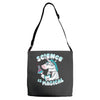science is magical Adjustable Strap Totes