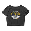 I Wear Gold For My Hero In Haven Crop Top
