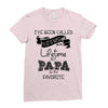i ve been called a lot of names in my lifetime but papa is my favorite Ladies Fitted T-Shirt