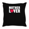 mother lover Throw Pillow