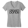 orgasm donor (3) Women's V-Neck T-Shirt