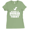 Internet Is Broken - So I am Outside Today Ladies Fitted T-Shirt