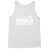 home is where the wifi funny Tank Top