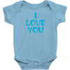 I Love You Baby Onesie
