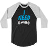 I Need Wi-Fi 3/4 Sleeve Shirt