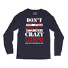 don't flirt with me i love may girl she is a crazy scorpio she will mu Long Sleeve Shirts
