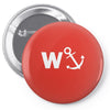 w anchor funny pub joke Pin-back button