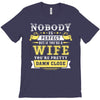 Nobody Is Perfect But If You Are A Wife You Are Pretty Damn Close T-Shirt