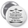 Dear Daddy, Thanks for Being my Dad Baby Boy Letter to Father Pin-back button