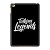 TALK LEGENDS iPad Mini 4