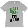 Kale Yeah I'm Vegan! T-Shirt