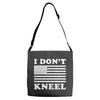 I Dont Kneel Adjustable Strap Totes