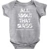 all about that bass Baby Onesie