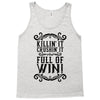 killing it crushing it and full of win Tank Top