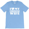 i love my chinese wife T-Shirt