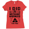 I Did Not Become a Mechanic to Fix Your for Free Ladies Fitted T-Shirt