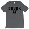 drunk af T-Shirt