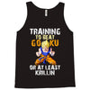 Training To Beat Goku Tank Top