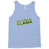 ask me about my llama Tank Top