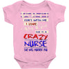 she is a crazy nurse Baby Onesie