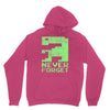 never forget Unisex Hoodie