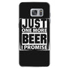 Just One More Beer I Promise Samsung Galaxy S7