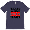 that's what she said funny white t shirt the office tv T-Shirt