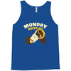 monday needs me Tank Top