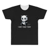 can't adult today All Over Men's T-shirt