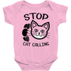 stop cat calling Baby Onesie