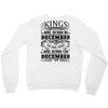 Real Kings Are Born On December 27 Crewneck Sweatshirt