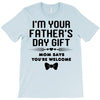 fathers day gift T-Shirt