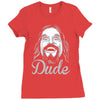 the dude, Ladies Fitted T-Shirt