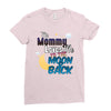 mommy  moon&amp;back Ladies Fitted T-Shirt