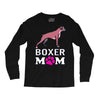 love boxer dog mom funny Long Sleeve Shirts