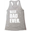 Best Dad Ever Racerback Tank