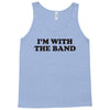 i m with the band Tank Top