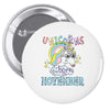 unicorns are born in november cute unicorn Pin-back button