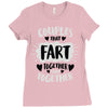 couples that fart together stay together Ladies Fitted T-Shirt