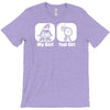 my girl your girl funny T-Shirt