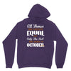 all women are created equal but only the best are born in october Unisex Hoodie