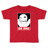 DA WAE Toddler T-shirt