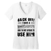 back off i have a crazy grandpa and i'm not afraid to user him Women's V-Neck T-Shirt