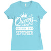 Queens Are Born In September Ladies Fitted T-Shirt