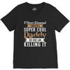 i never dreamed i would be a super cool daddy but here i am killing it V-Neck Tee