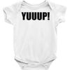 yuup humour Baby Onesie