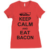 keep calm and eat bacon t shirt funny parody meat tee food pig hog bre Ladies Fitted T-Shirt