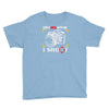 don't mess with me i shoot Youth Tee