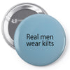 real men wear kilts Pin-back button